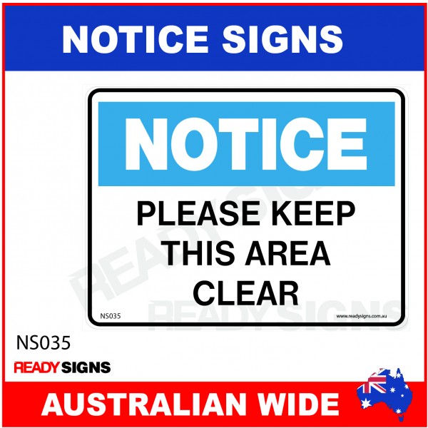 NOTICE SIGN - NS035 - PLEASE KEEP THIS AREA CLEAR